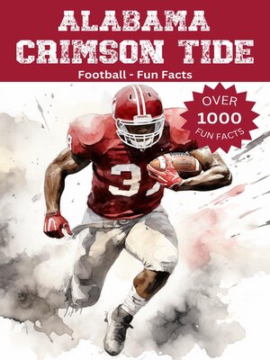 cover image of Alabama Crimson Tide Football Fun Facts